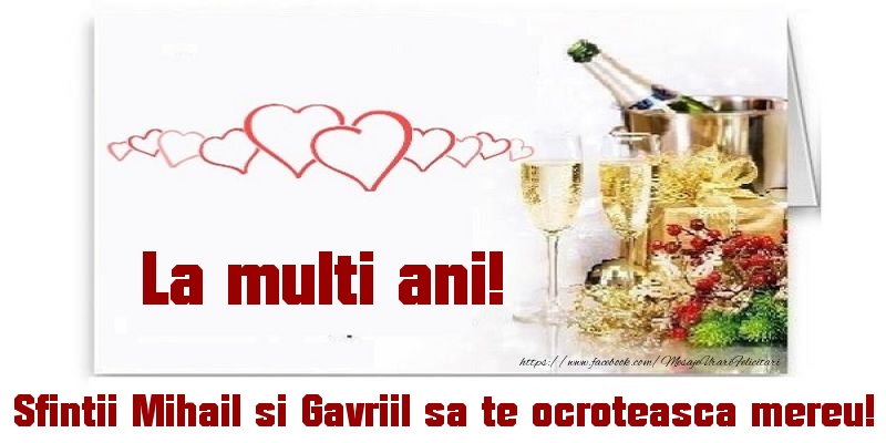 Felicitari aniversare De Sfintii Mihail si Gavril - La multi ani! Sfintii Mihail si Gavriil sa te ocroteasca mereu!
