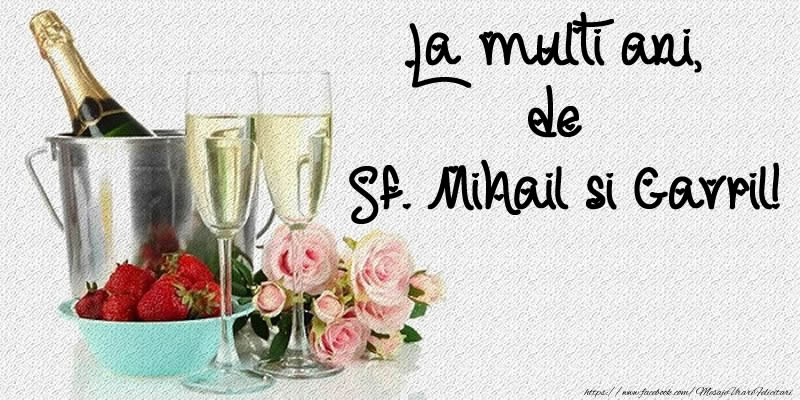 Felicitari aniversare De Sfintii Mihail si Gavril - La multi ani, de Sf. Mihail si Gavril!