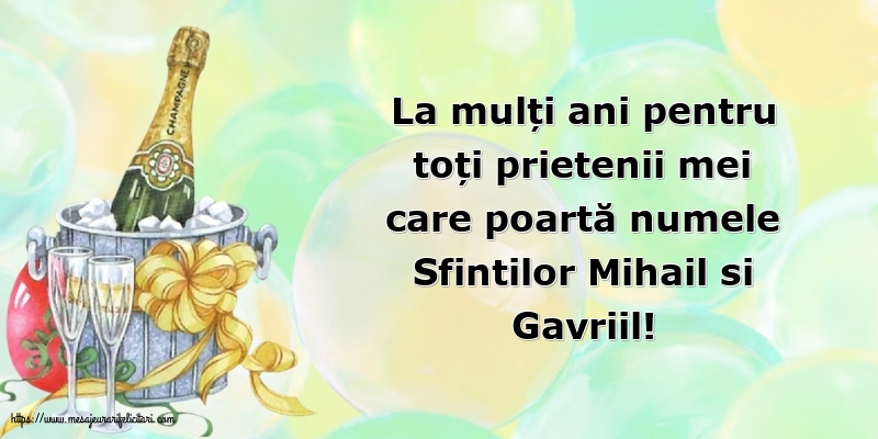 Felicitari aniversare De Sfintii Mihail si Gavril - La mulți ani de Sfintii Mihail si Gavriil!