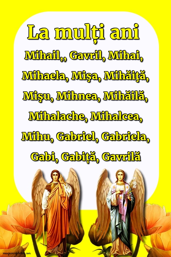 Felicitari aniversare De Sfintii Mihail si Gavril - La mulți ani Mihail, Gavril