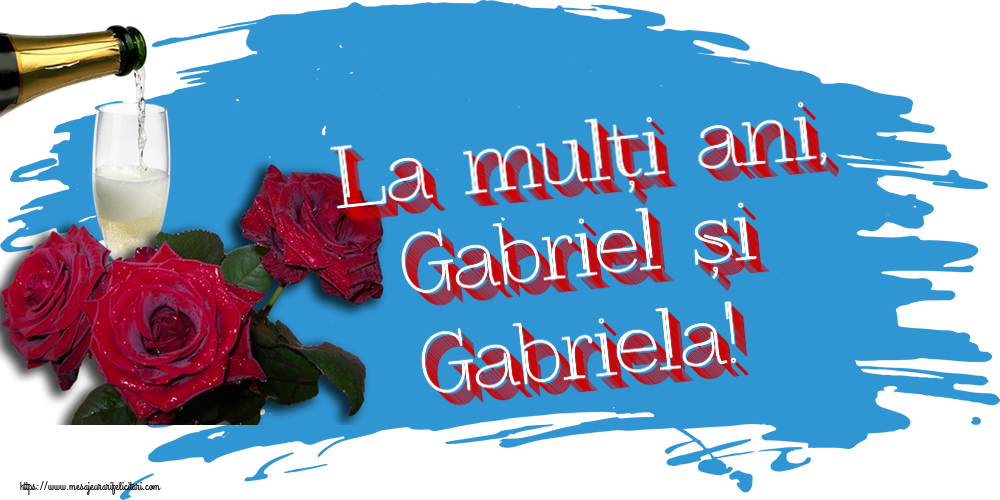 Felicitari aniversare De Sfintii Mihail si Gavril - La mulți ani, Gabriel și Gabriela! ~ trei trandafiri și șampanie