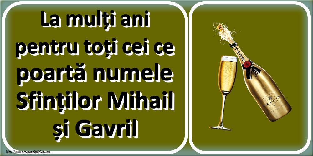 Felicitari aniversare De Sfintii Mihail si Gavril - La mulți ani pentru toți cei ce poartă numele Sfinților Mihail și Gavril ~ șampanie cu pahar