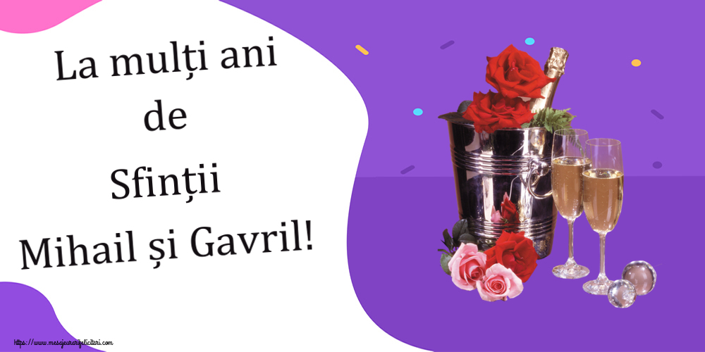 Felicitari aniversare De Sfintii Mihail si Gavril - La mulți ani de Sfinții Mihail și Gavril! ~ șampanie în frapieră & trandafiri