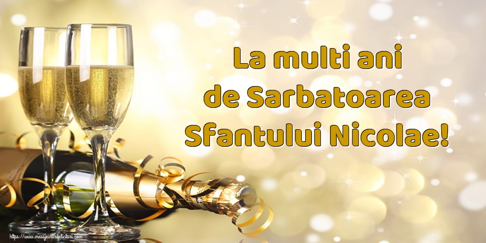 Felicitari aniversare De Sfantul Nicolae - La multi ani de Sarbatoarea Sfantului Nicolae!