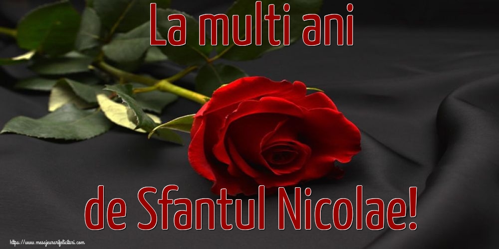 Felicitari aniversare De Sfantul Nicolae - La multi ani de Sfantul Nicolae!