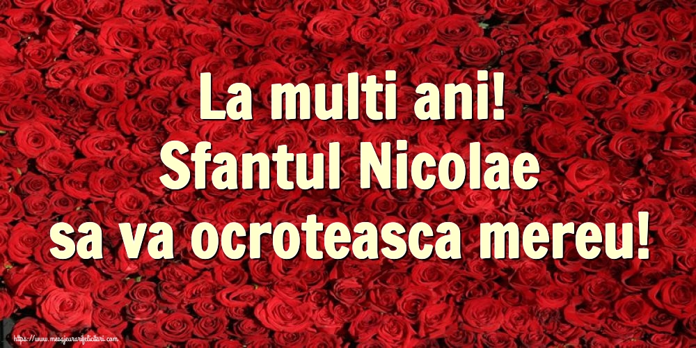 Felicitari aniversare De Sfantul Nicolae - La multi ani! Sfantul Nicolae sa va ocroteasca mereu!
