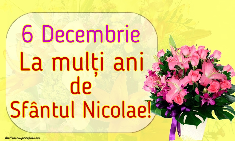 Felicitari aniversare De Sfantul Nicolae - 6 Decembrie La mulți ani de Sfântul Nicolae!