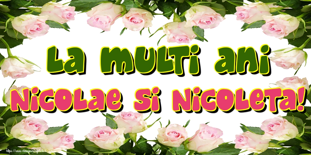 Felicitari aniversare De Sfantul Nicolae - La multi ani Nicolae si Nicoleta!