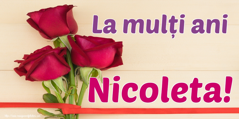 Felicitari aniversare De Sfantul Nicolae - La mulți ani Nicoleta!