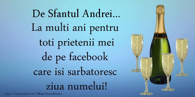 Felicitari aniversare De Sfantul Andrei - De Sfantul Andrei ... La multi ani pentru toti prietenii mei de pe facebook care isi sarbatoresc ziua numelui!