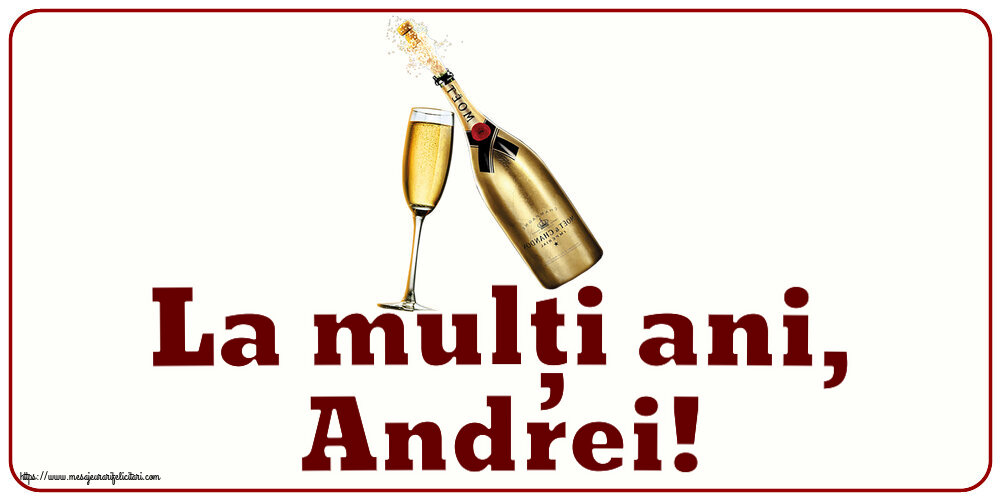 Felicitari aniversare De Sfantul Andrei - La mulți ani, Andrei! ~ șampanie cu pahar