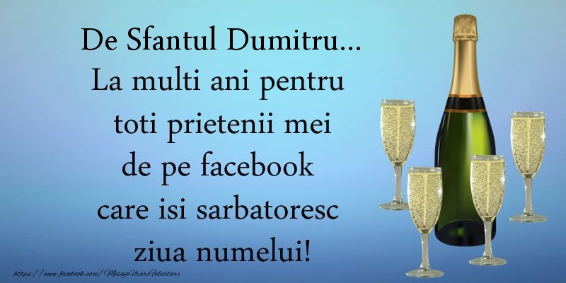 Felicitari aniversare De Sfantul Dumitru - De Sfantul Dumitru ... La multi ani pentru toti prietenii mei de pe facebook care isi sarbatoresc ziua numelui!