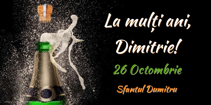 Felicitari aniversare De Sfantul Dumitru - La multi ani, Dimitrie! 26 Octombrie Sfantul Dumitru