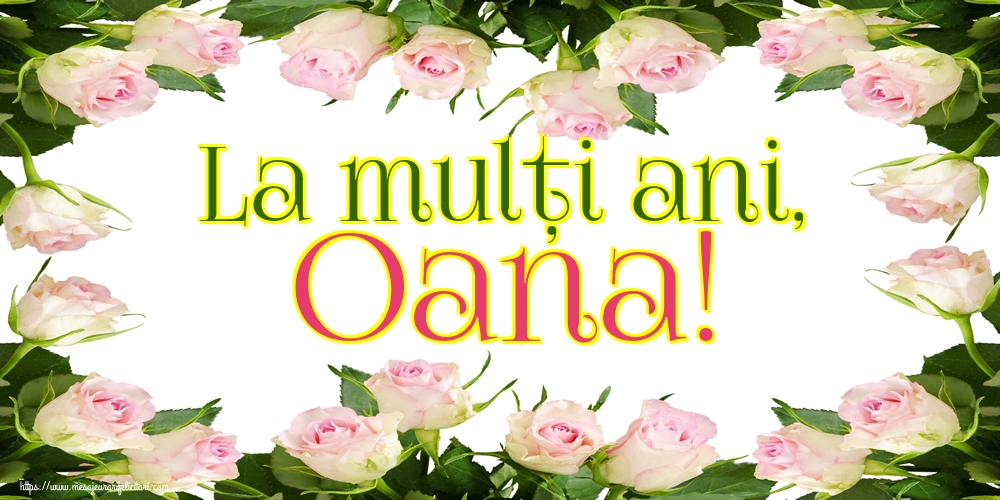 Felicitari aniversare De Sfantul Ioan - La mulți ani, Oana!