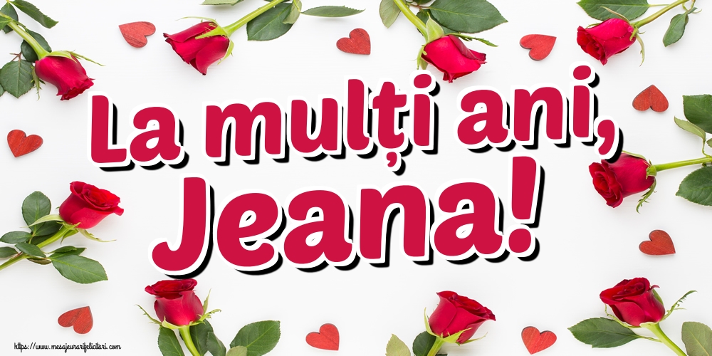 Felicitari aniversare De Sfantul Ioan - La mulți ani, Jeana!