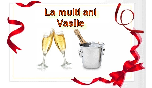 Felicitari aniversare De Sfantul Vasile - La multi ani Vasile