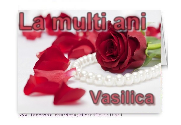 Felicitari aniversare De Sfantul Vasile - La multi ani Vasilica