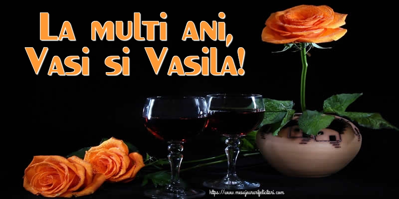 Felicitari aniversare De Sfantul Vasile - La multi ani, Vasi si Vasila!