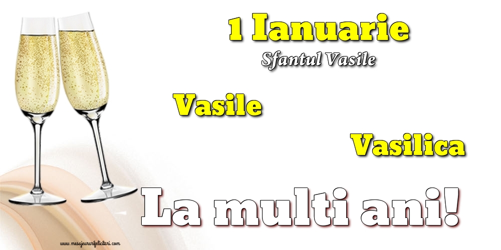 Felicitari aniversare De Sfantul Vasile - 1 Ianuarie - Sfantul Vasile