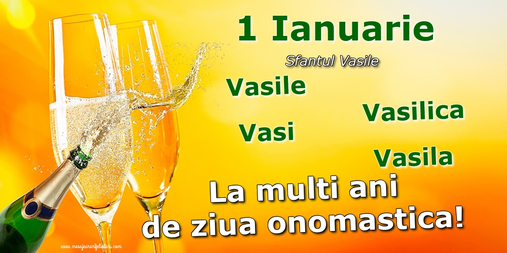 Felicitari aniversare De Sfantul Vasile - 1 Ianuarie - Sfantul Vasile