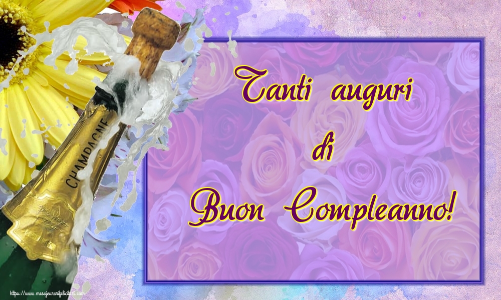 Felicitari Aniversare in limba Italiana - Tanti auguri di Buon Compleanno!