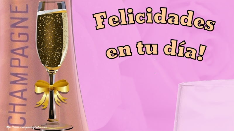 Felicitari Aniversare in limba Spaniola - Felicidades en tu día!