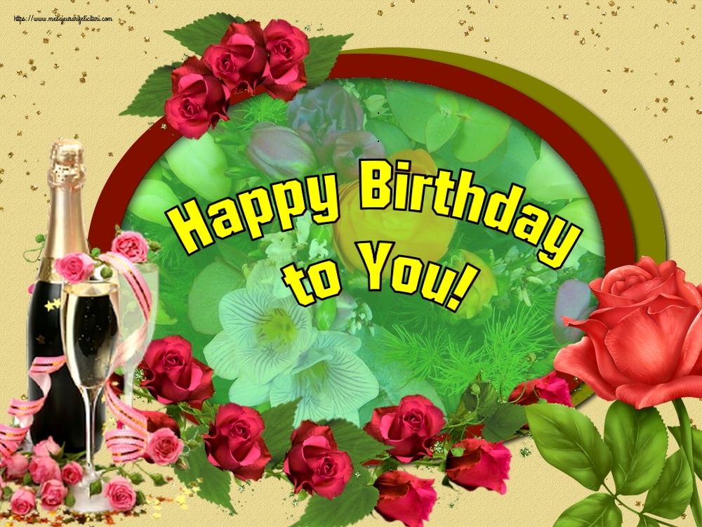 Felicitari Aniversare in limba Engleza - Happy Birthday to You!