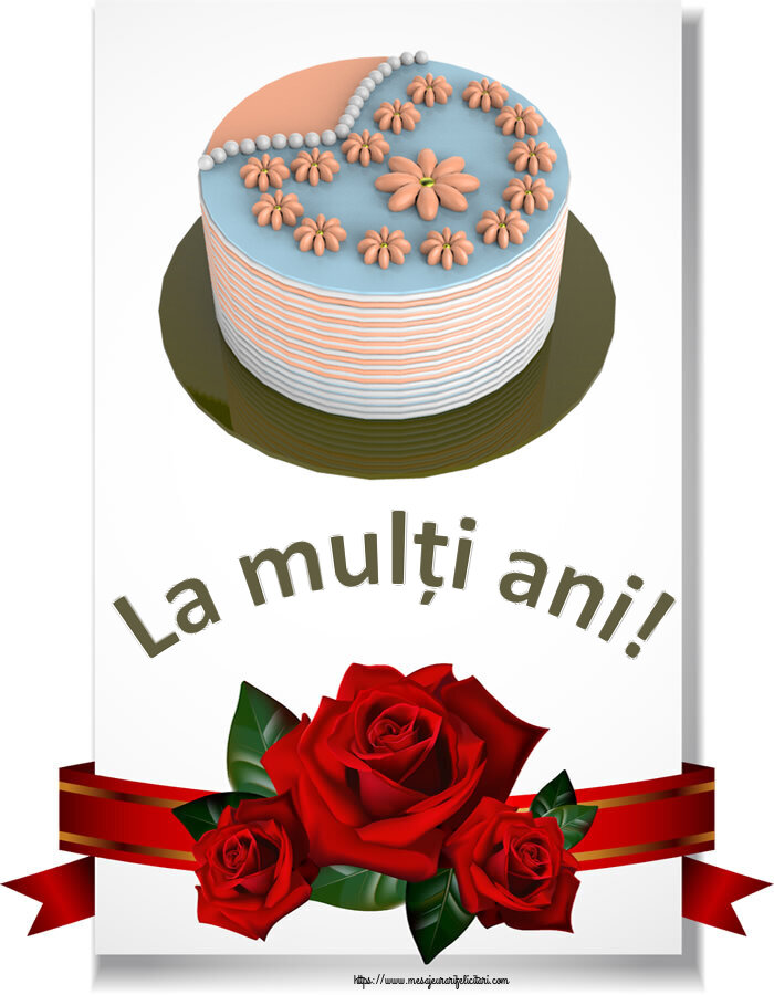 Felicitari aniversare De Zi De Nastere - La mulți ani! ~ tort cu floricele