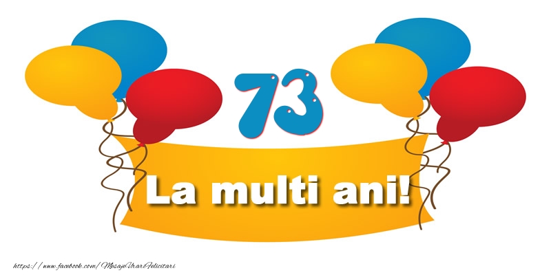 73 ani La multi ani!